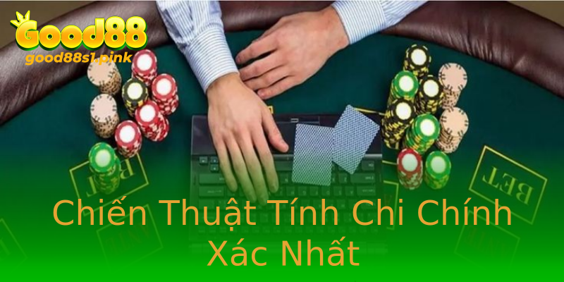 Chiến Thuật Tính Chi Chính Xác Nhất Chiến Thuật Tính Chi Chính Xác Nhất