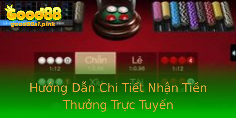 Hướng Dẫn Chi Tiết Nhận Tiền Thưởng Trực Tuyến Hướng Dẫn Chi Tiết Nhận Tiền Thưởng Trực Tuyến