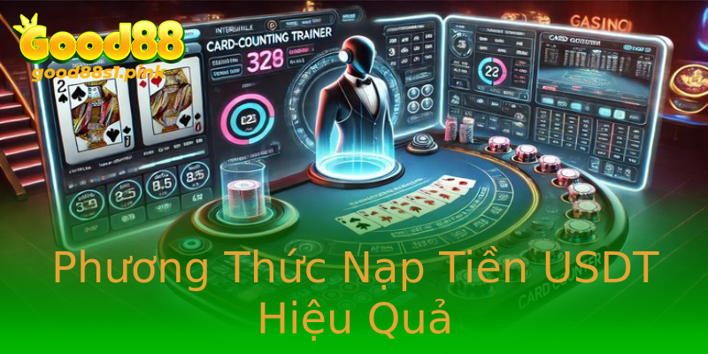 Phương Thức Nạp Tiền USDT Hiệu Quả Phương Thức Nạp Tiền USDT Hiệu Quả